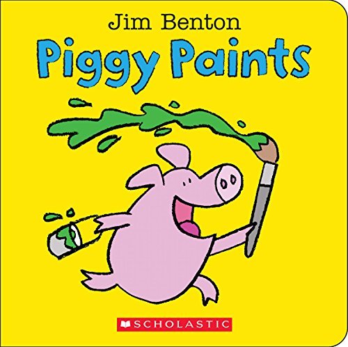 Cover for Jim Benton · Piggy Paints (Kartonbuch) [Brdbk edition] (2015)