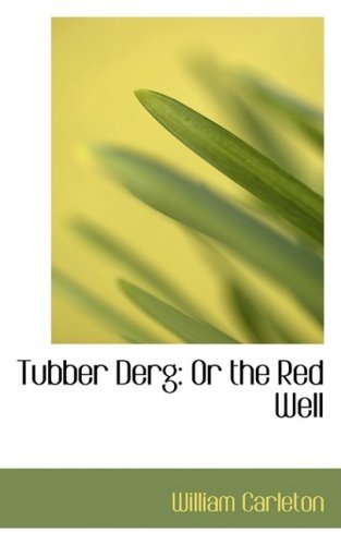 Cover for William Carleton · Tubber Derg: or the Red Well (Paperback Book) (2008)