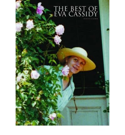 The Best Of Eva Cassidy - The Best Of - Eva Cassidy - Bücher - Faber Music Ltd - 9780571527854 - 24. November 2006