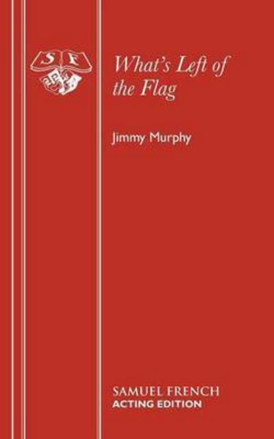 Cover for Jimmy Murphy · What's Left of the Flag (Paperback Bog) (2014)