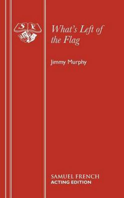 Cover for Jimmy Murphy · What's Left of the Flag (Paperback Book) (2014)