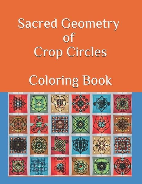 Cover for Jose Valladares · Sacred Geometry of Crop Circles Coloring Book - Volume (Paperback Book) (2020)