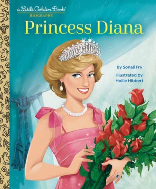 Sonali Fry · Princess Diana: A Little Golden Book Biography (Hardcover Book) (2024)