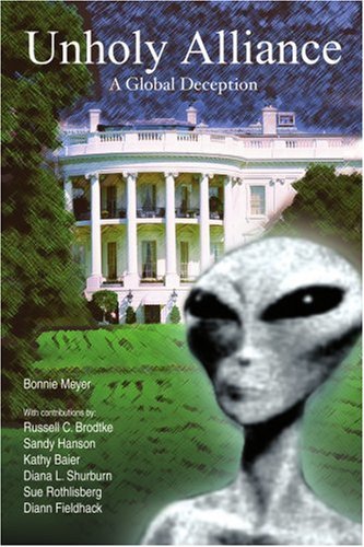 Cover for Bonnie Meyer · Unholy Alliance: a Global Deception (Paperback Bog) (2007)
