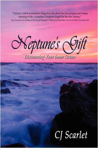 Neptune's Gift: Discovering Your Inner Ocean - Cj Scarlet - Bøger - iUniverse - 9780595527854 - 25. november 2008