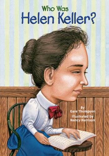 Cover for Gare Thompson · Who Was Helen Keller? (Hardcover Book) [Turtleback School &amp; Library Binding edition] (2003)