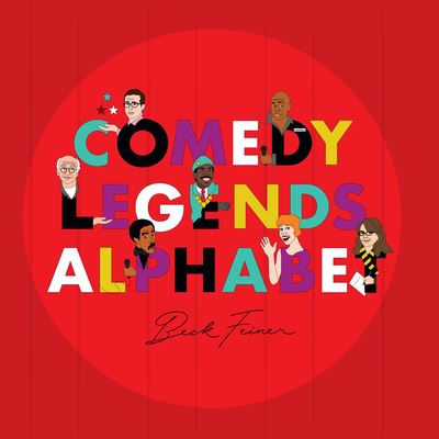 Cover for Beck Feiner · Comedy Legends Alphabet (Book) (2021)