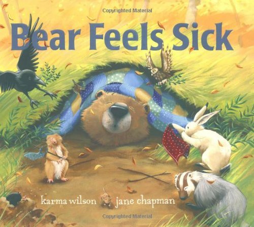 Cover for Karma Wilson · Bear Feels Sick (The Bear Books) (Inbunden Bok) (2007)