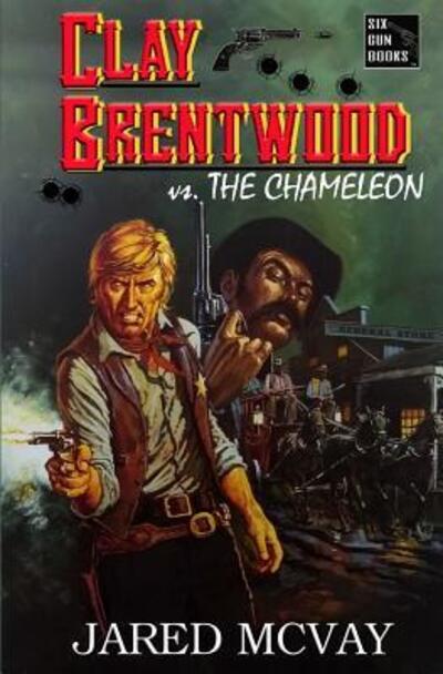 The Chameleon - Jared McVay - Books - Creative Texts Publishers, LLC - 9780692084854 - March 2, 2018
