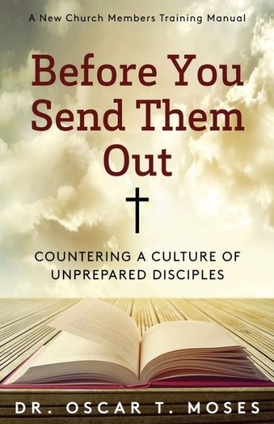 Cover for Oscar T Moses · Before You Send Them Out (Paperback Book) (2016)