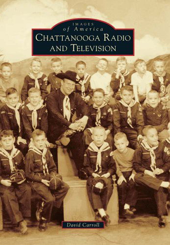 Cover for David Carroll · Chattanooga Radio and Television (Images of America) (Paperback Book) (2011)