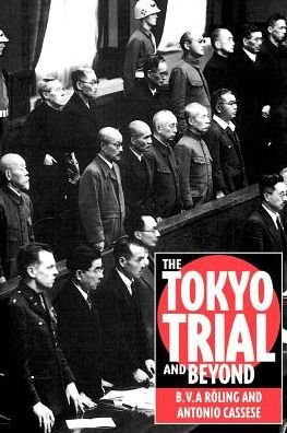 Cover for Cassese, Antonio (European University Institute, Florence, Italy) · The Tokyo Trial and Beyond: Reflections of a Peacemonger (Paperback Bog) (1994)