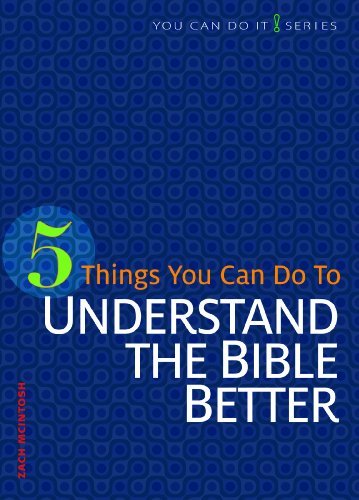 Cover for Zach Mcintoch · 5 Things You Can Do to Understand the Bible Better (You Can Do It) (Paperback Book) (2013)