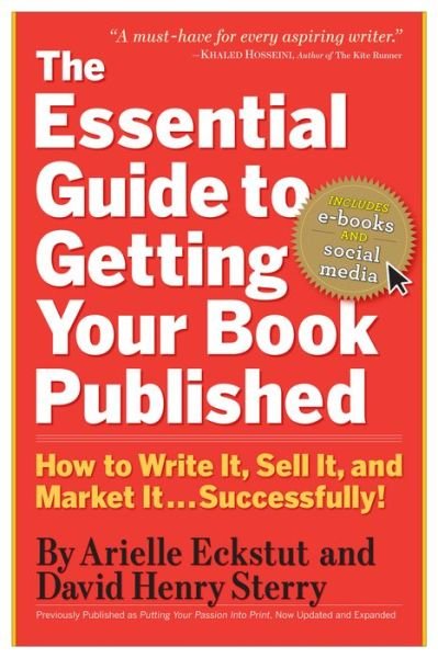 Cover for Arielle Eckstut · The Essential Guide to Getting Your Book Published: How to Write It, Sell It, and Market It . . . Successfully (Paperback Book) (2010)