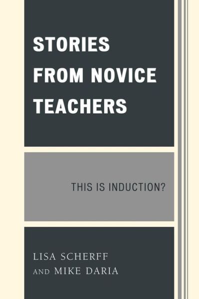 Cover for Lisa Scherff · Stories from Novice Teachers: This is Induction? (Paperback Book) (2010)