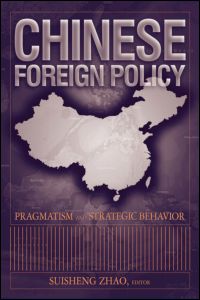 Cover for Suisheng Zhao · Chinese Foreign Policy: Pragmatism and Strategic Behavior (Paperback Book) (2004)