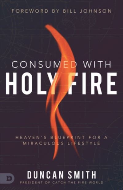Cover for Duncan Smith · Consumed with Holy Fire (Paperback Book) (2020)