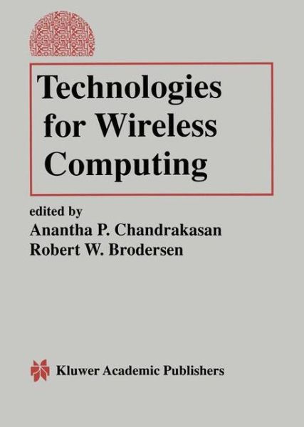 Cover for Technologies for Wireless Computing (Hardcover Book) [Reprinted from JOURNAL OF VLSI SIGNAL PROCESSING S edition] (1996)