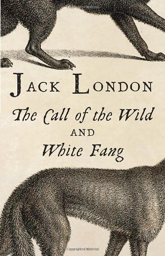 Cover for Jack London · The Call of the Wild &amp; White Fang - Vintage Classics (Paperback Book) [Reprint edition] (2014)