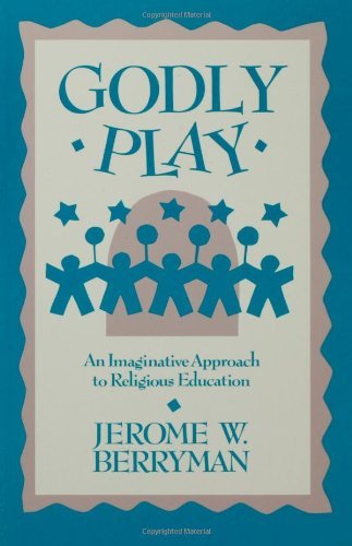 Cover for Jerome W. Berryman · Godly Play: An Imaginative Approach to Religious Education (Paperback Book) (1995)