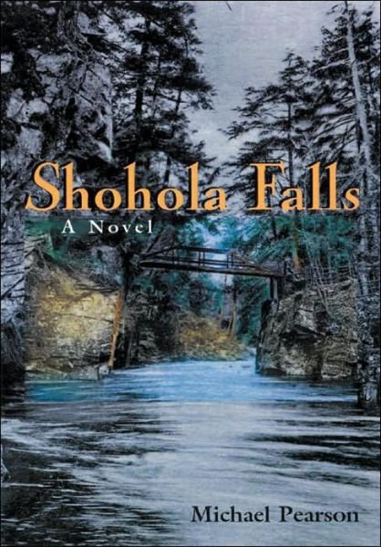 Cover for Michael Pearson · Shohola Falls: A Novel (Gebundenes Buch) (2003)
