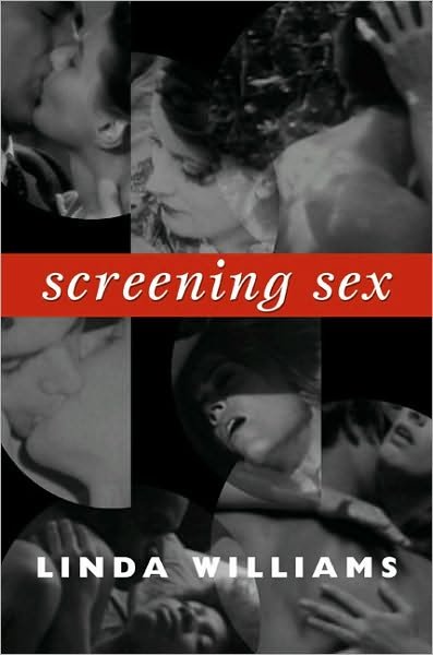 Cover for Linda Williams · Screening Sex - A John Hope Franklin Center Book (Pocketbok) (2008)