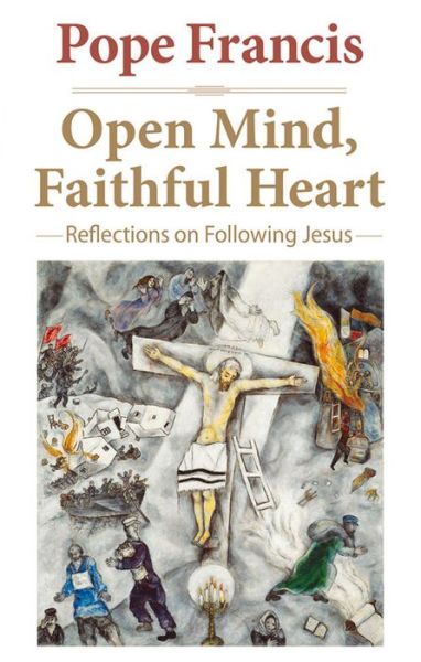 Cover for Pope Francis · Open Mind, Faithful Heart: Reflections on Following Jesus (Paperback Book) (2015)