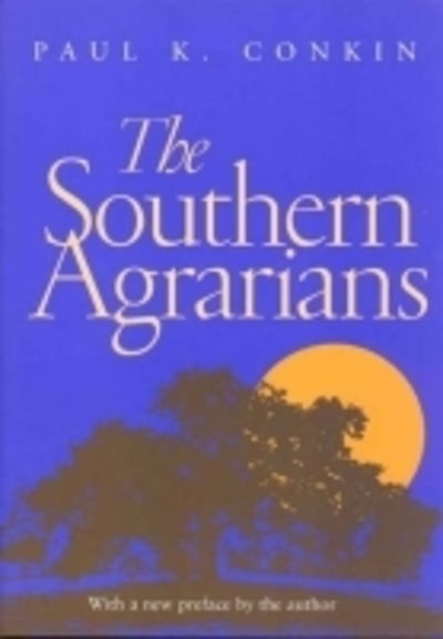 Cover for Paul K. Conkin · The Southern Agrarians (Paperback Book) [New edition] (2001)