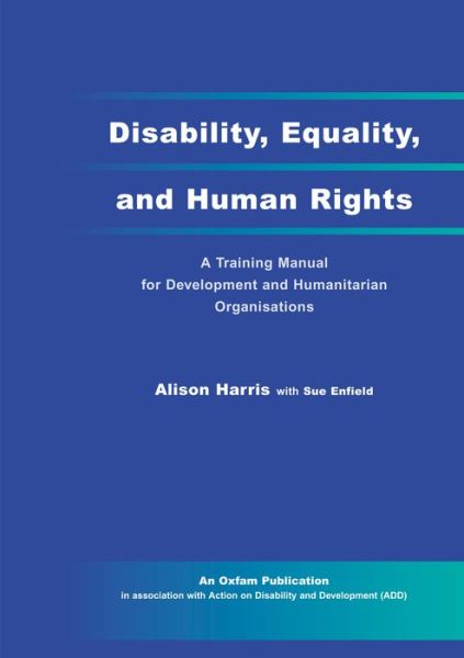 Cover for Alison Harris · Disability, Equality and Human Rights (Paperback Book) (2003)