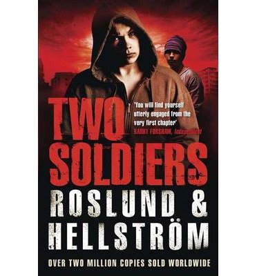 Cover for Anders Roslund · Two Soldiers: Ewert Grens 5 - DCI Ewert Grens (Taschenbuch) (2014)