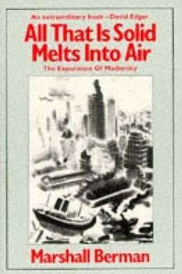 Cover for Marshall Berman · All That Is Solid Melts into Air: The Experience of Modernity (Pocketbok) (1983)