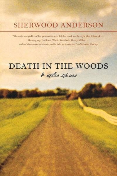 Cover for Sherwood Anderson · Death in the Woods: And Other Stories (Paperback Book) (2006)