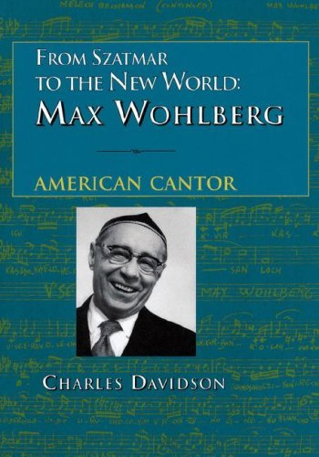 Cover for Charles Davidson · From Szatmar to the New World : Max Wohlberg, American Cantor (Paperback Book) (2001)