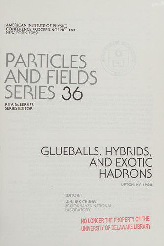 Cover for Chung · Glueballs, Hybrids and Exotic Hadrons (Hardcover Book) (1998)