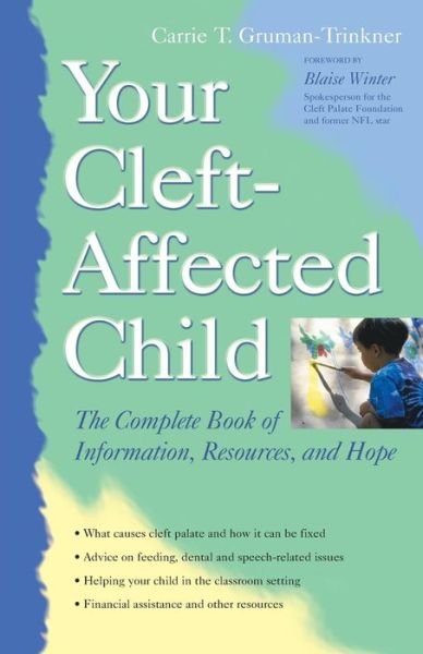 Cover for Carrie Gruman-Tinker · Your Cleft-Affected Child: The Complete Book of Information Resources and Hope (Pocketbok) (2001)