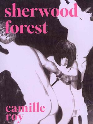 Cover for Camille Roy · Sherwood Forest (Paperback Book) (2011)