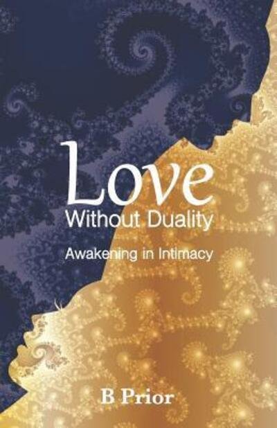 Cover for B Prior · Love Without Duality (Paperback Book) (2017)