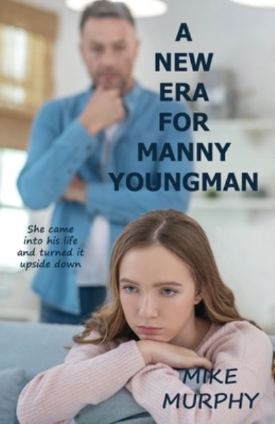 Cover for Mike J Murphy · A New Era for Manny Youngman (Paperback Book) (2021)