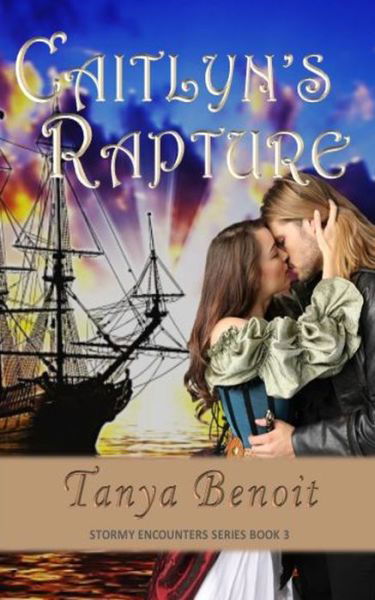 Caitlyn's Rapture - Tanya Benoit - Książki - Library and Archives Canada, Canadian IS - 9780994766854 - 29 września 2019