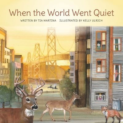 Cover for Tia Martina · When the World Went Quiet (Taschenbuch) (2020)