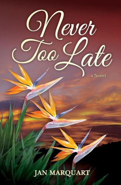 Cover for Jan Marquart · Never Too Late (Paperback Book) (2017)