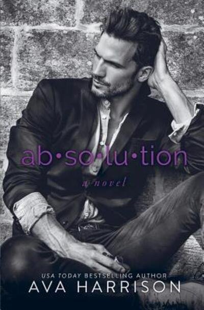 Cover for Ava Harrison · Absolution a Novel (Paperback Book) (2018)