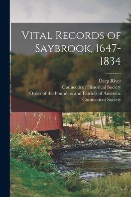 Cover for Deep River (Conn ) · Vital Records of Saybrook, 1647-1834 (Pocketbok) (2021)