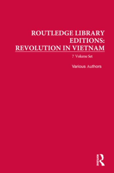 Cover for Various Authors · Routledge Library Editions: Revolution in Vietnam - Routledge Library Editions: Revolution in Vietnam (Book) (2021)