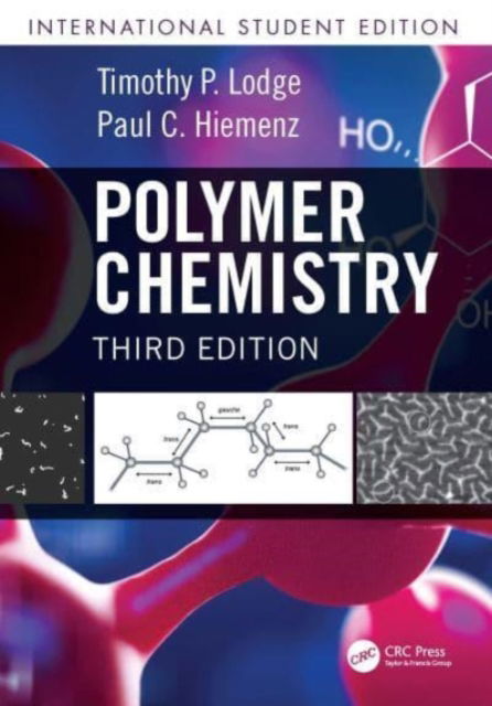 Cover for Lodge, Timothy P. (University of Minnesota-Twin Cities, Minneapolis, USA) · Polymer Chemistry (Paperback Book) (2021)