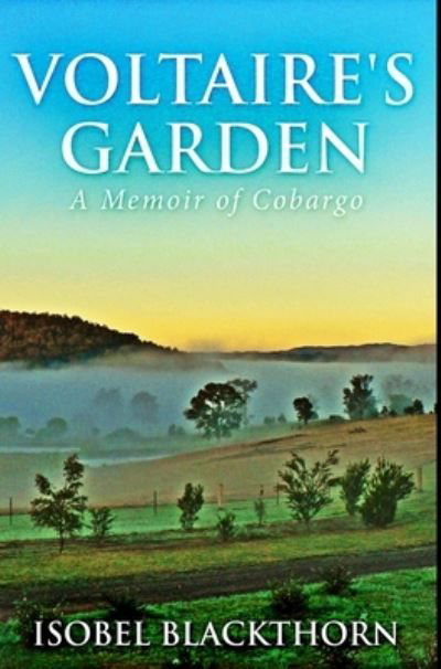 Cover for Isobel Blackthorn · Voltaire's Garden : Premium Hardcover Edition (Hardcover Book) (2021)