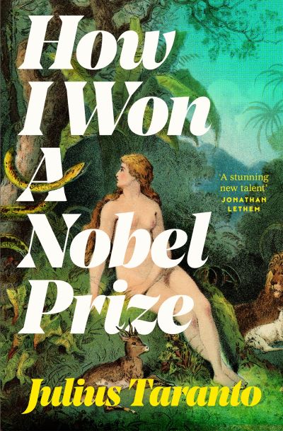 How I Won A Nobel Prize - Julius Taranto - Książki - Pan Macmillan - 9781035006854 - 9 stycznia 2025