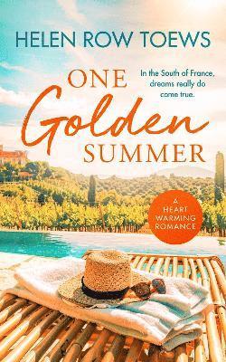 One Golden Summer: A clean billionaire romance in sunny France - Chateau de Belliveau - Helen Row Toews - Books - Vinci Books - 9781036702854 - April 24, 2025