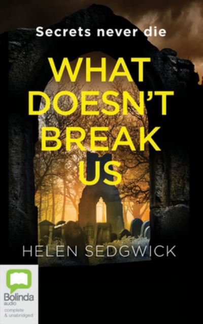 Cover for Helen Sedgwick · What Doesn't Break Us (CD) (2022)