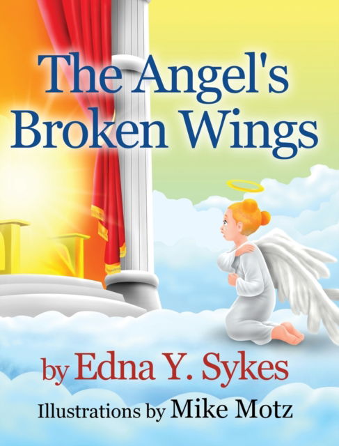 Cover for Edna Y Sykes · The Angel's Broken Wings (Hardcover Book) (2021)